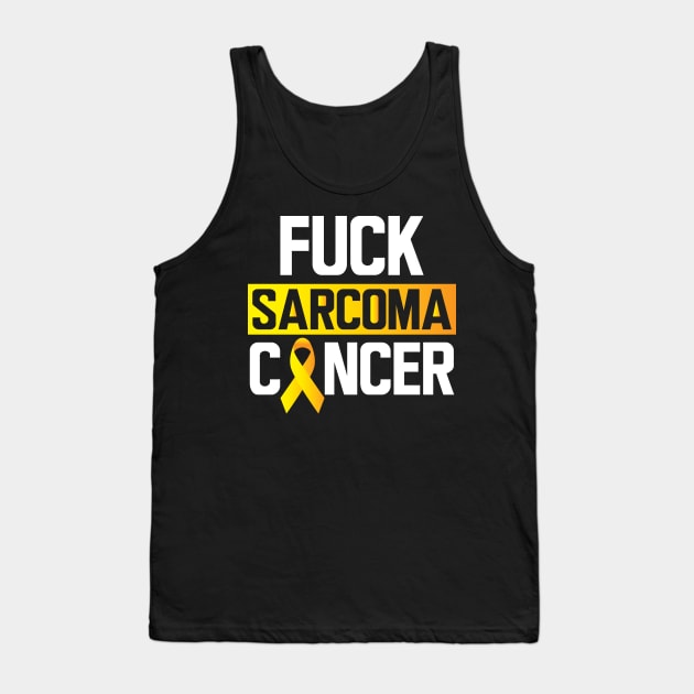 Sarcoma - Fck Sarcoma Cancer Tank Top by KC Happy Shop